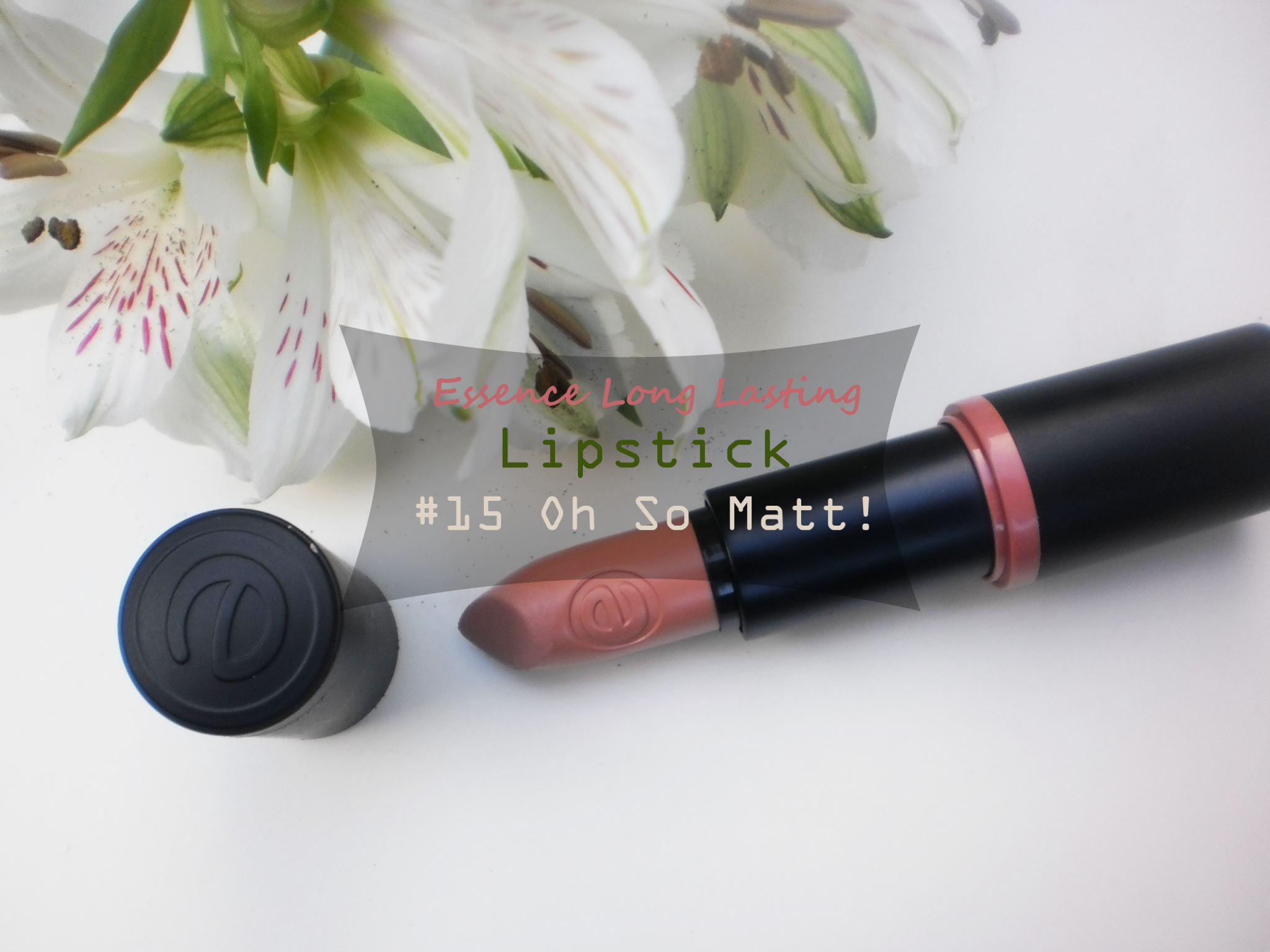Essence Long Lasting Lipstick # 15 Oh So Matt!