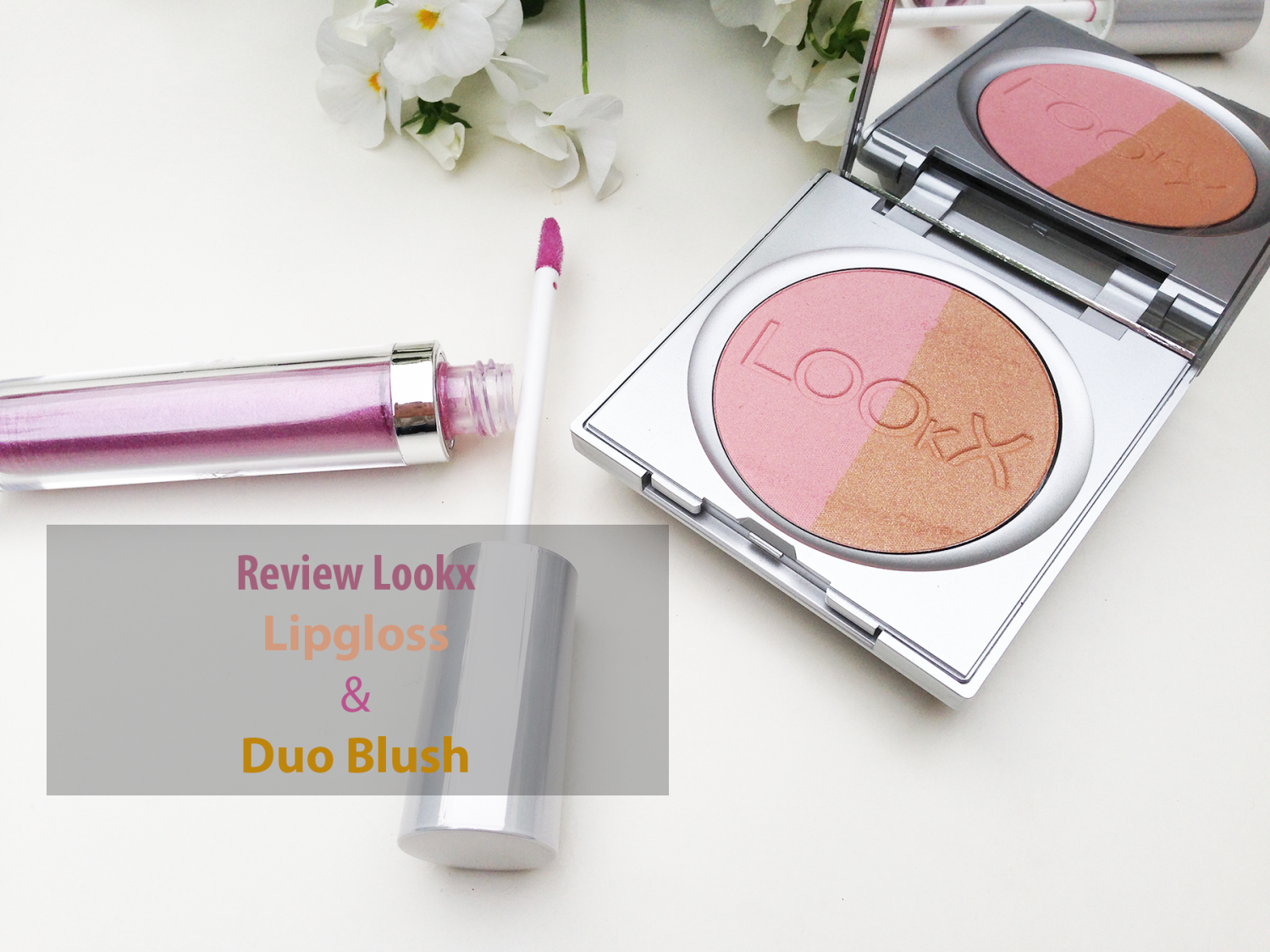 Review Lookx Lipgloss & Lookx Duo Blush