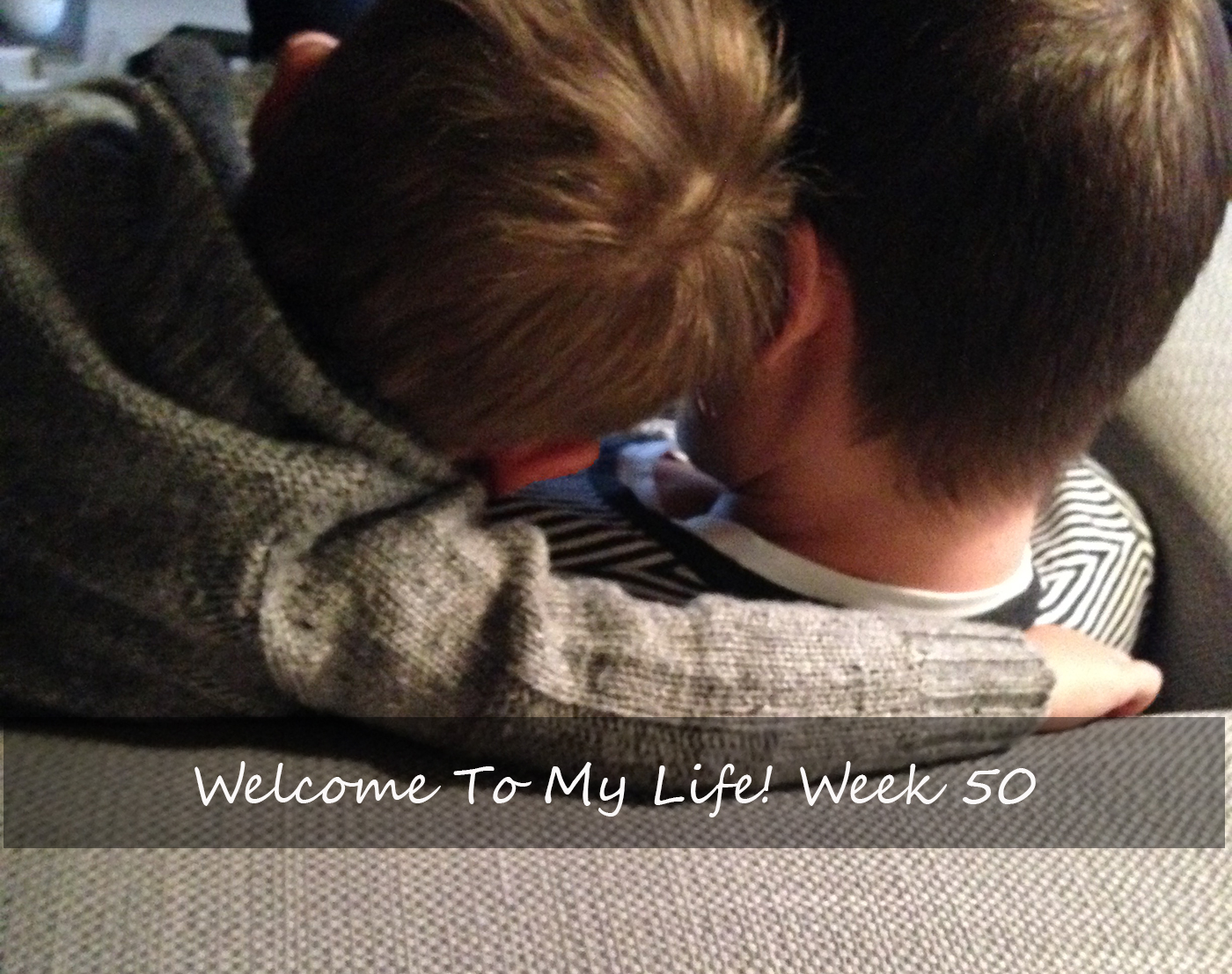 Persoonlijk: Welcome To My Life! (week 50)