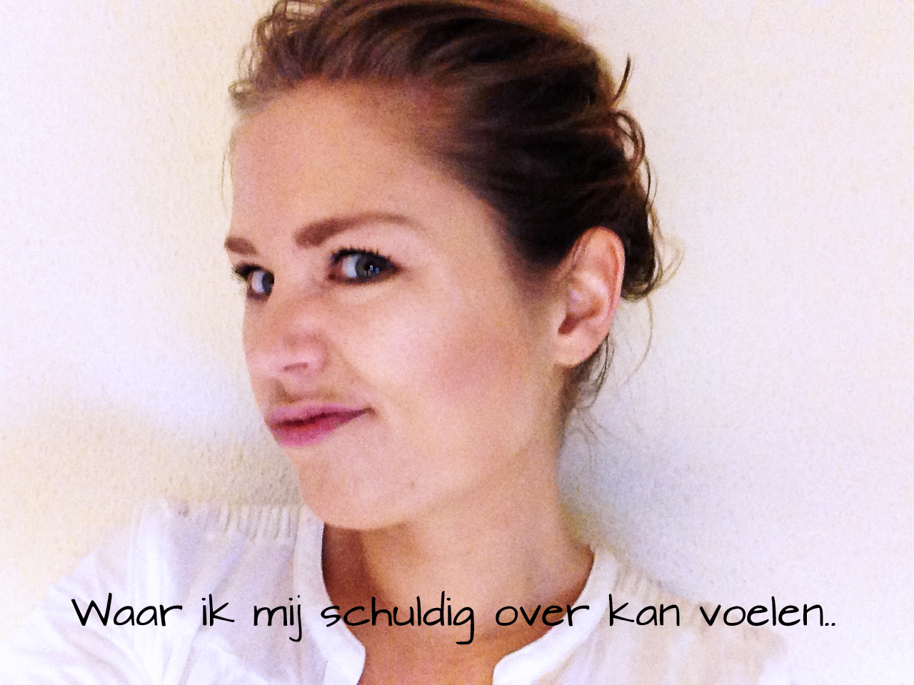 Waar ik mij schuldig over kan voelen..