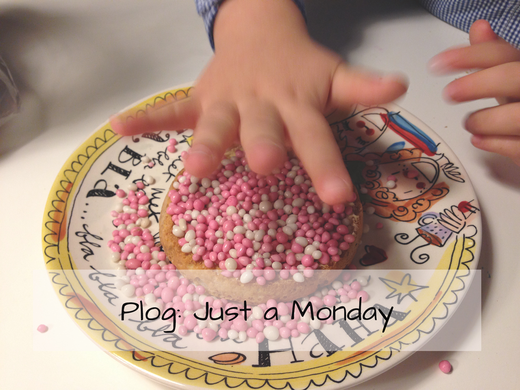 Plog: Just Another Monday