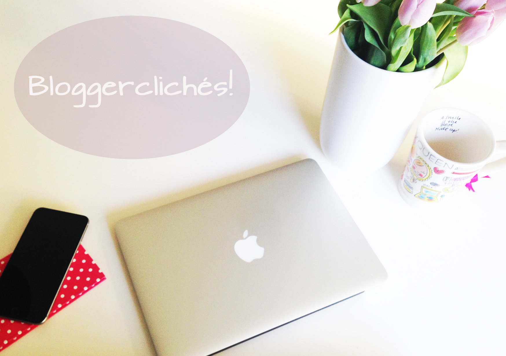 Bloggerclichés!
