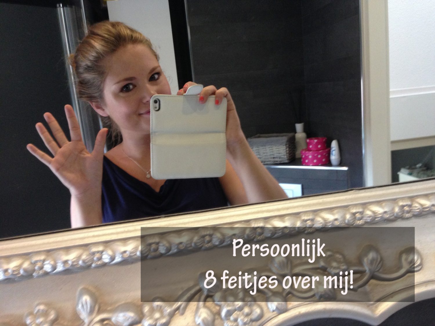 Persoonlijk: 8 feitjes over mij! (persoonlijke feiten)