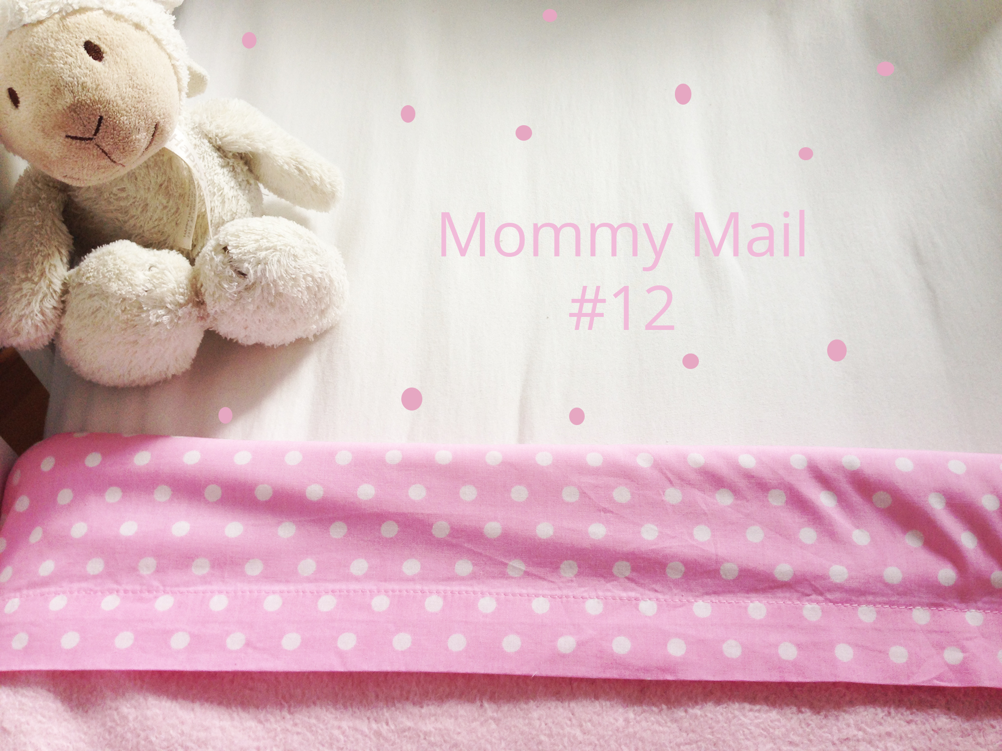 Mommymail! #12
