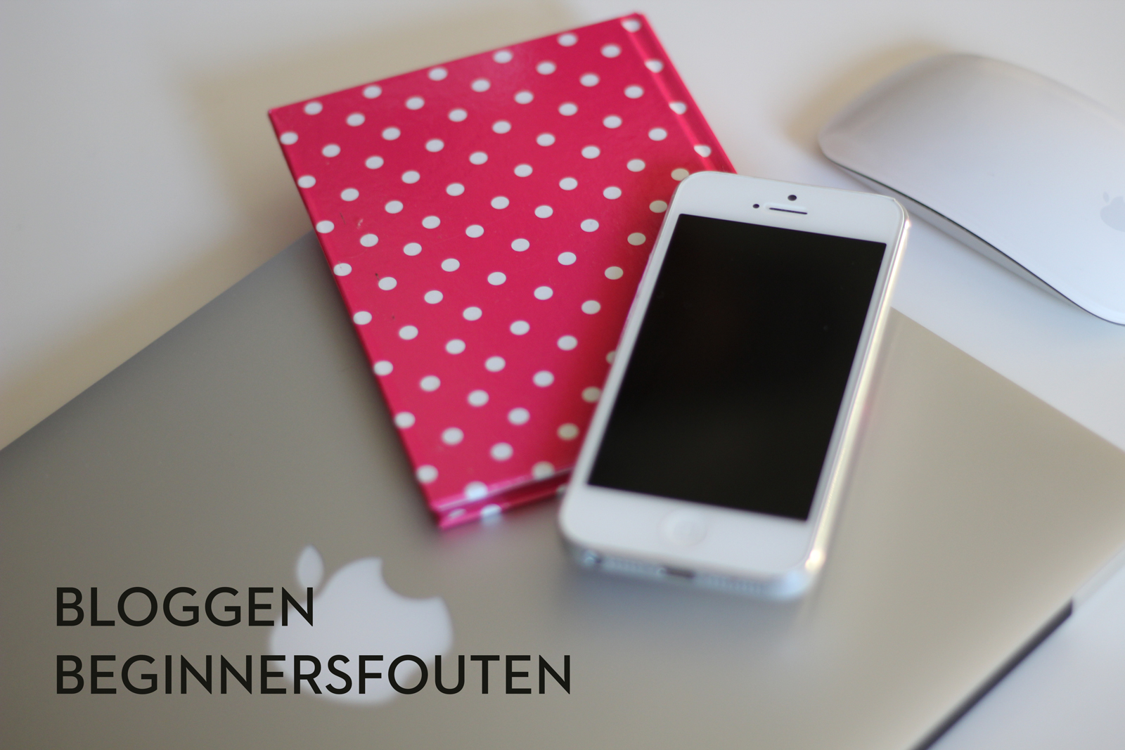 Bloggen: Beginnersfouten