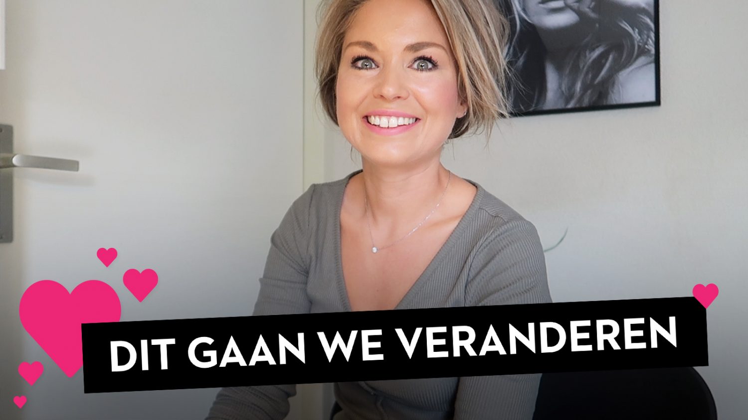 ONZE VERANDERINGEN IN HUIS